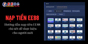 Nạp tiền ee88